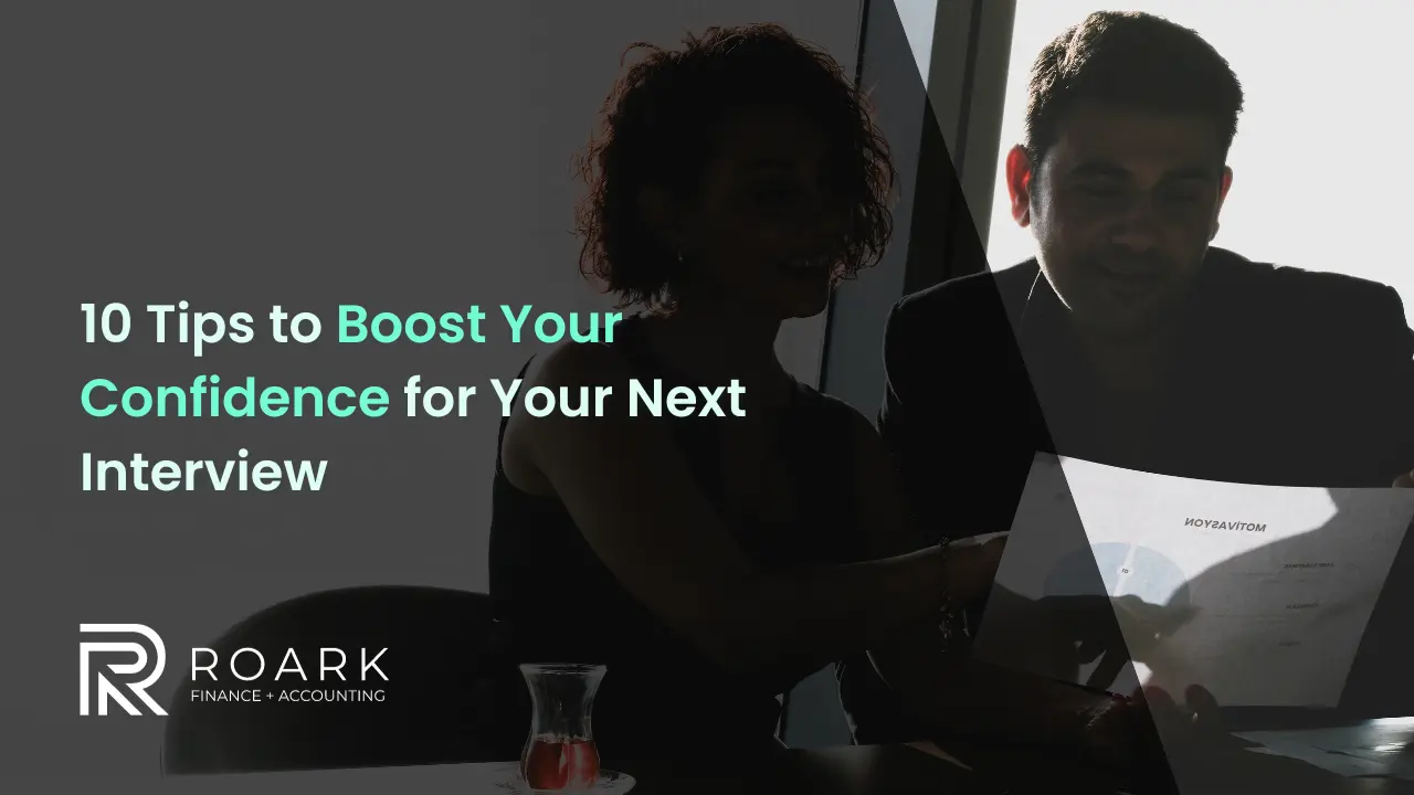 10 Tips to Boost Your Confidence for Your Next Interview.