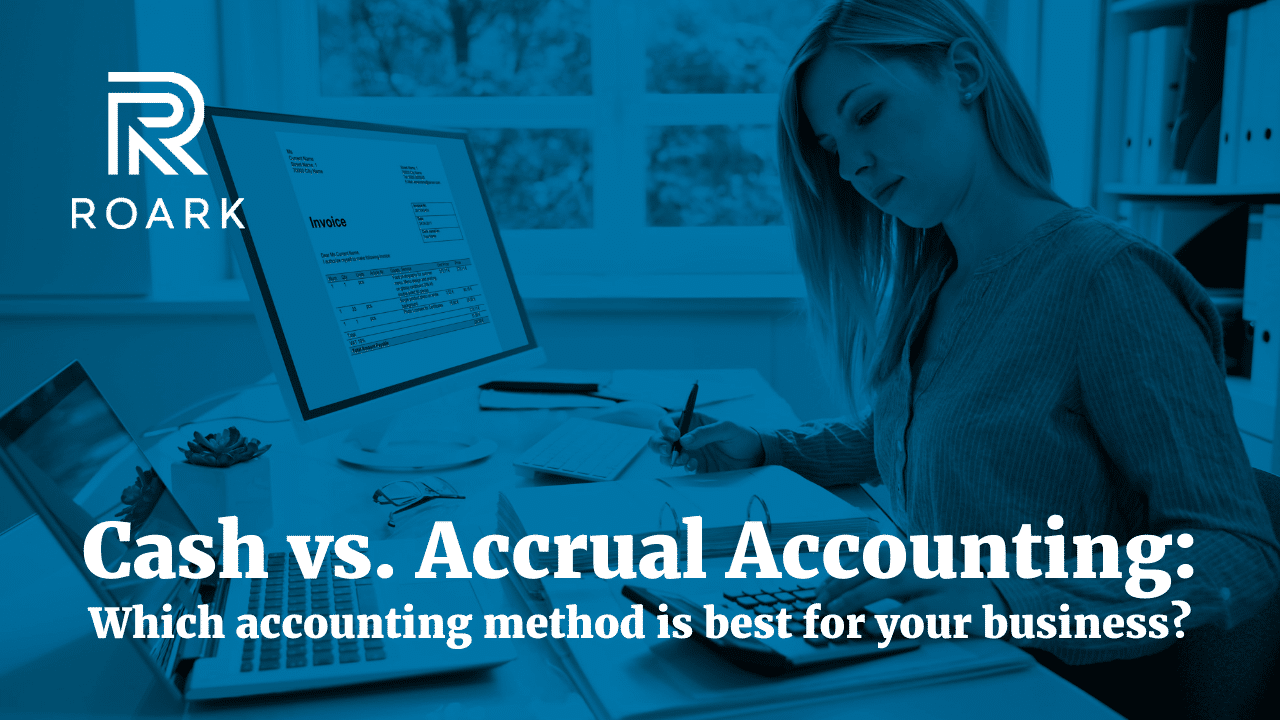 Cash vs. Accrual Accounting: Which accounting method is best for your ...